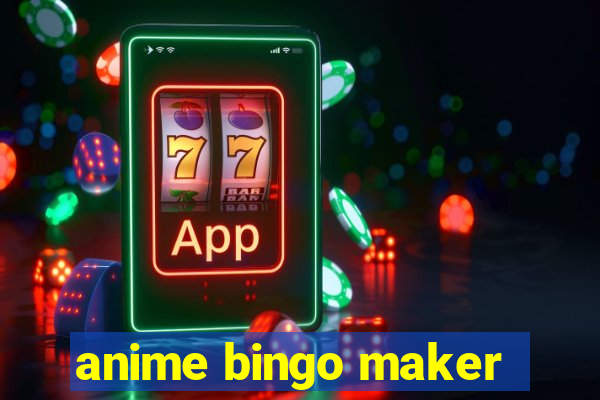 anime bingo maker